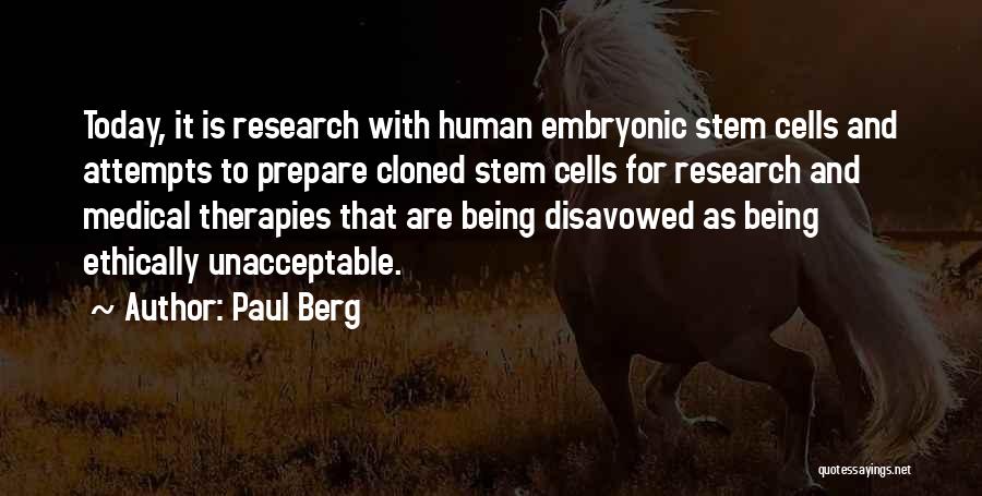 Human Cells Quotes By Paul Berg