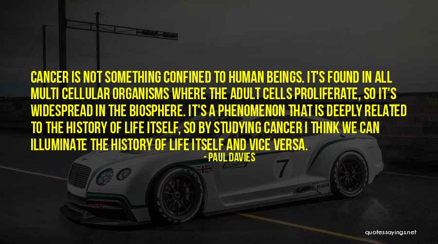Human Cells Quotes By Paul Davies Human Cells Quotes By Paul Davies