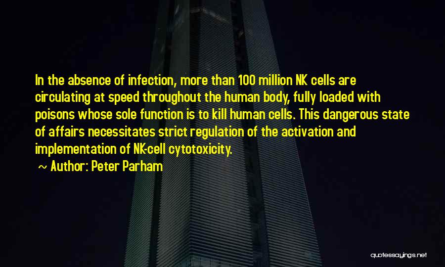 Human Cells Quotes By Peter Parham