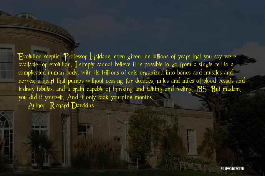 Human Cells Quotes By Richard Dawkins Human Cells Quotes By Richard Dawkins