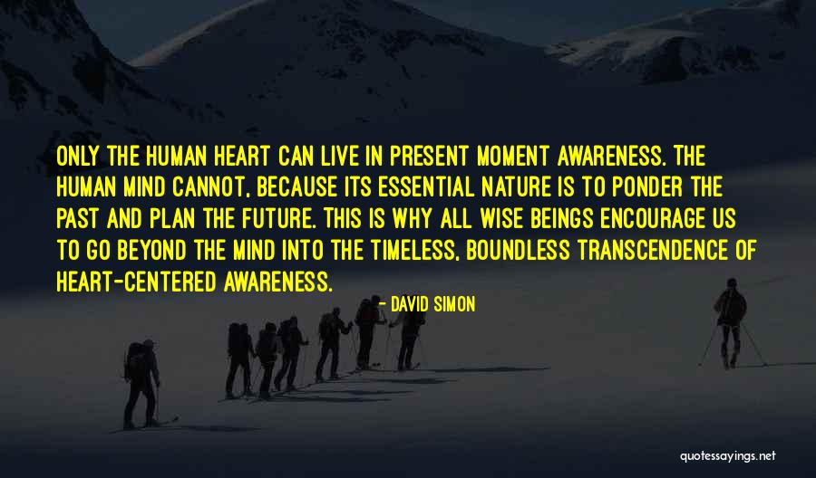 Human Centered Quotes By David Simon Human Centered Quotes By David Simon