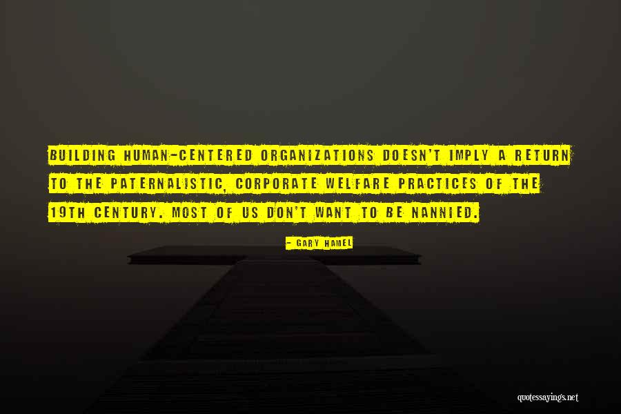Human Centered Quotes By Gary Hamel Human Centered Quotes By Gary Hamel