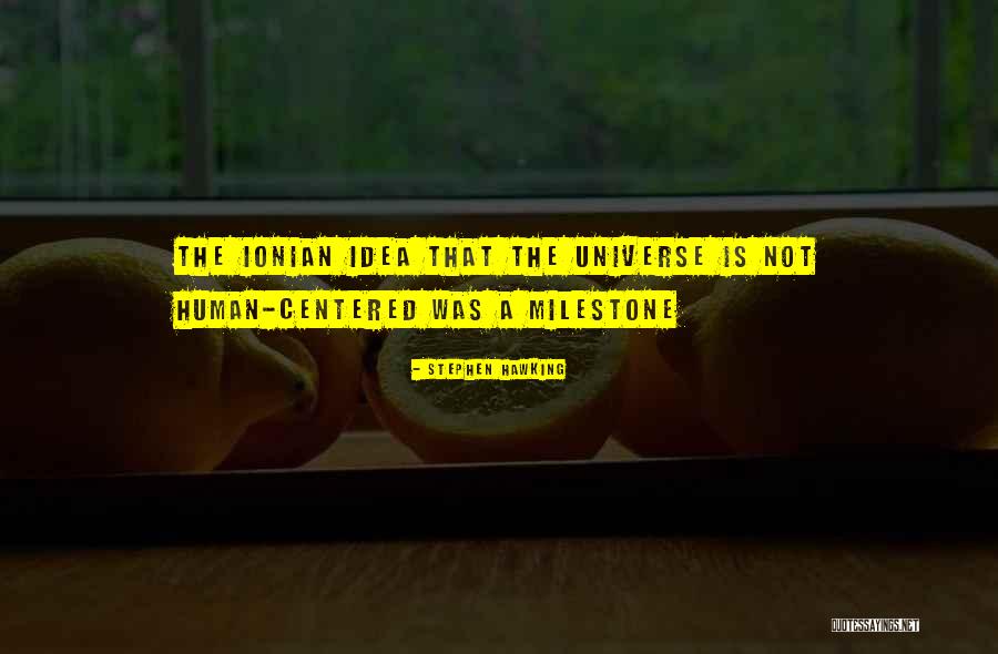 Human Centered Quotes By Stephen Hawking Human Centered Quotes By Stephen Hawking