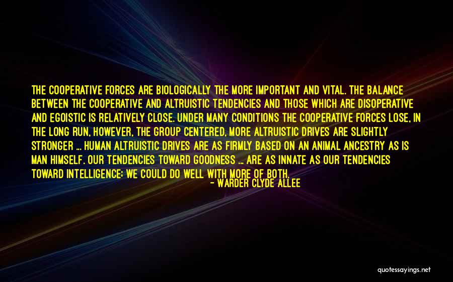 Human Centered Quotes By Warder Clyde Allee Human Centered Quotes By Warder Clyde Allee