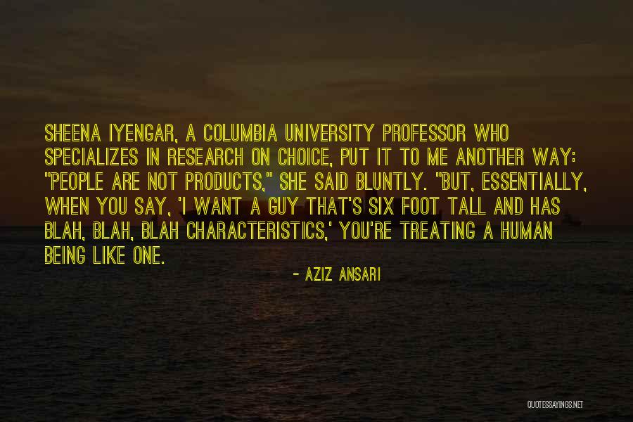 Human Characteristics Quotes By Aziz Ansari Human Characteristics Quotes By Aziz Ansari