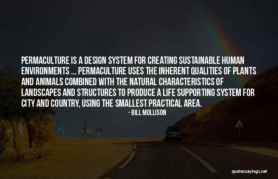 Human Characteristics Quotes By Bill Mollison Human Characteristics Quotes By Bill Mollison