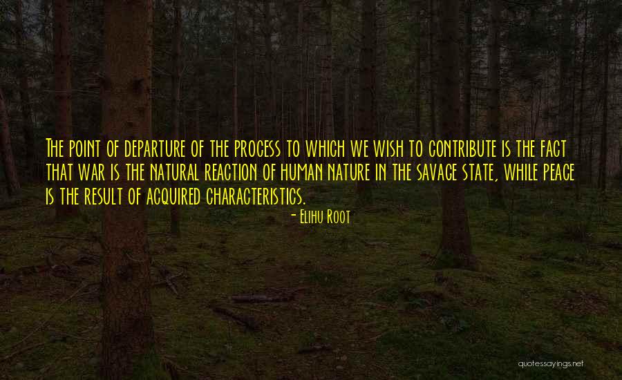 Human Characteristics Quotes By Elihu Root Human Characteristics Quotes By Elihu Root
