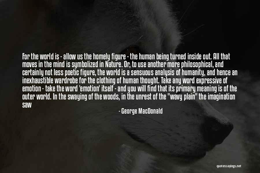 Human Clothing Quotes By George MacDonald Human Clothing Quotes By George MacDonald