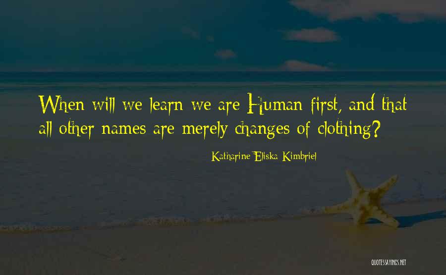 Human Clothing Quotes By Katharine Eliska Kimbriel