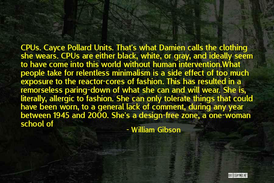 Human Clothing Quotes By William Gibson Human Clothing Quotes By William Gibson