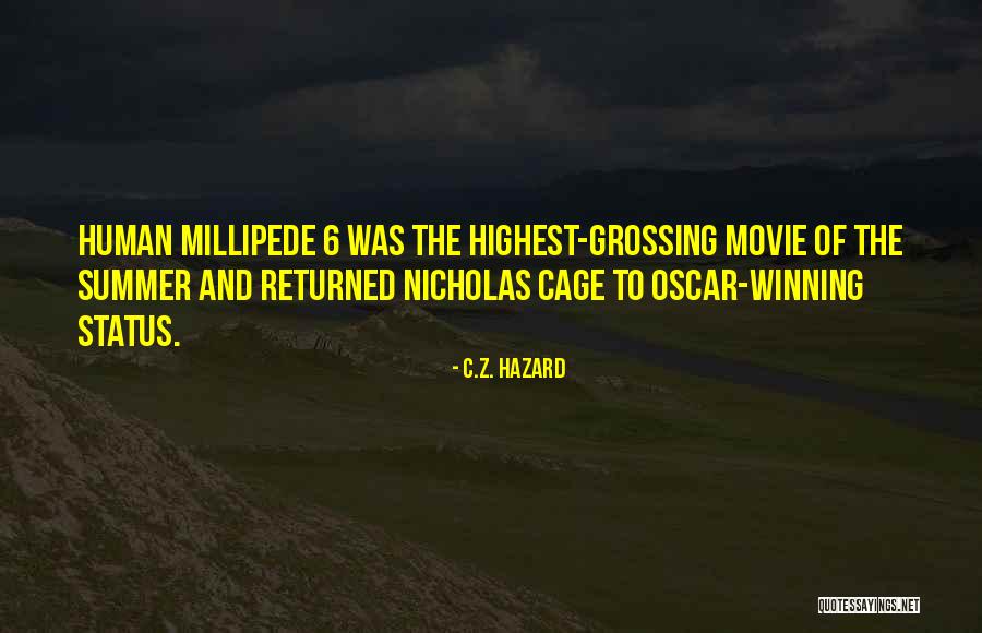 Human Comedy Quotes By C.Z. Hazard Human Comedy Quotes By C.Z. Hazard