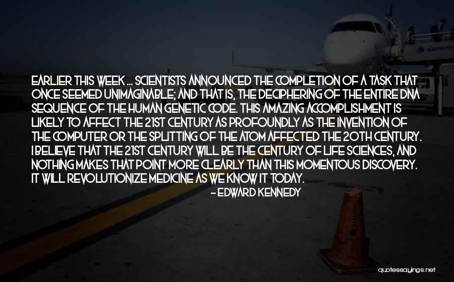 Human Completion Quotes By Edward Kennedy Human Completion Quotes By Edward Kennedy