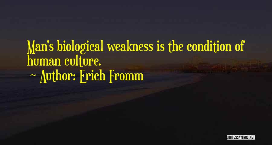Human Condition Quotes By Erich Fromm