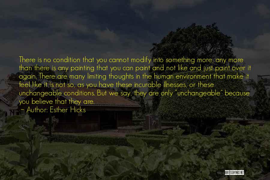 Human Condition Quotes By Esther Hicks