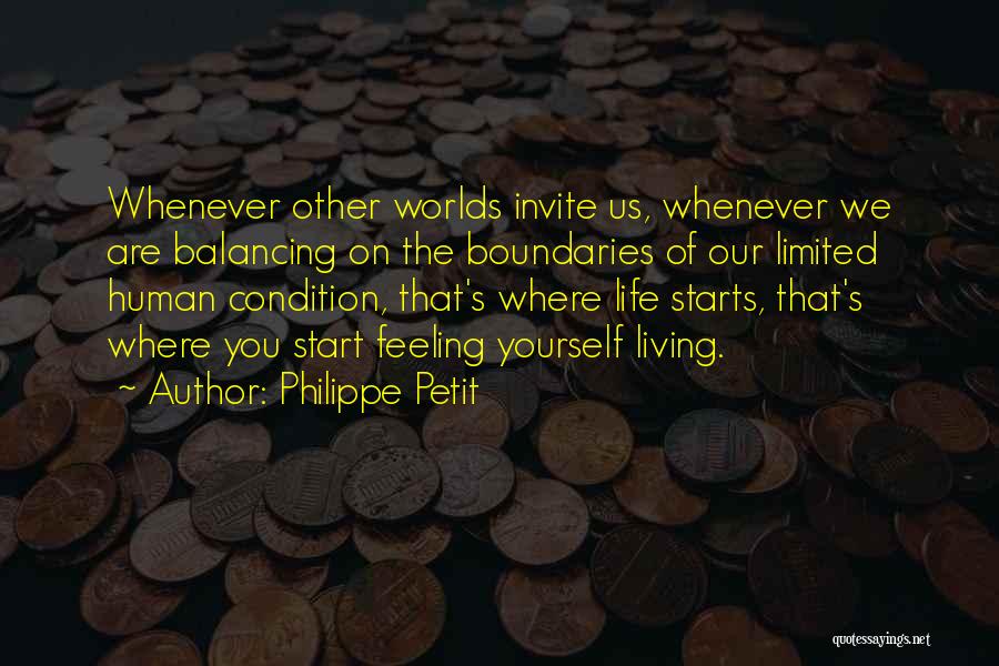 Human Condition Quotes By Philippe Petit