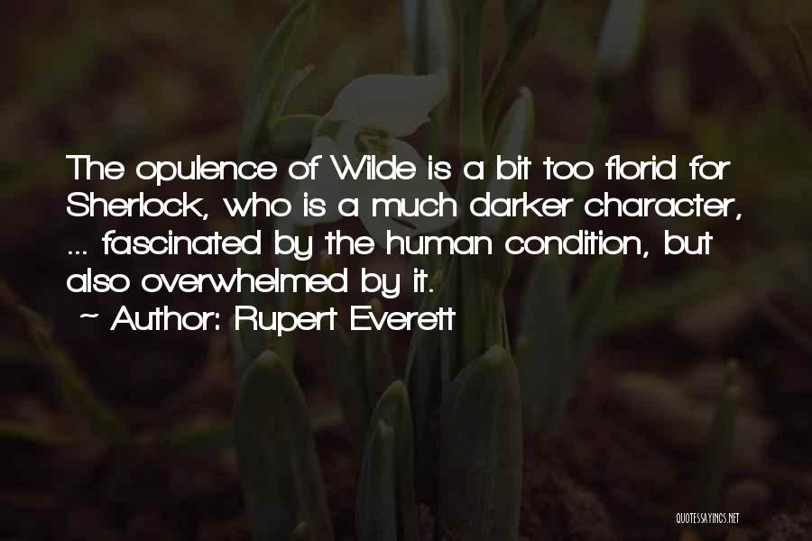 Human Condition Quotes By Rupert Everett