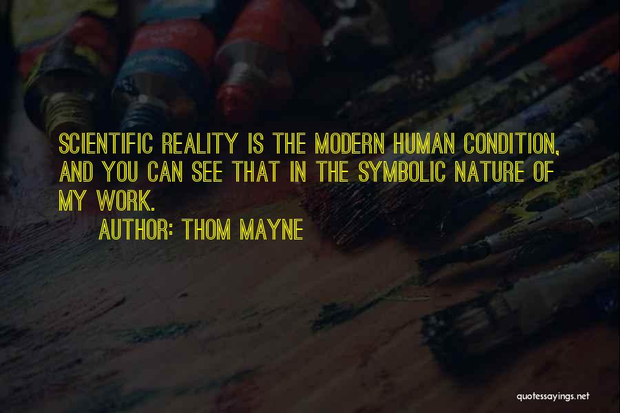 Human Condition Quotes By Thom Mayne