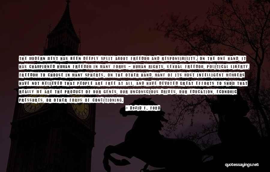Human Conditioning Quotes By David F. Ford Human Conditioning Quotes By David F. Ford