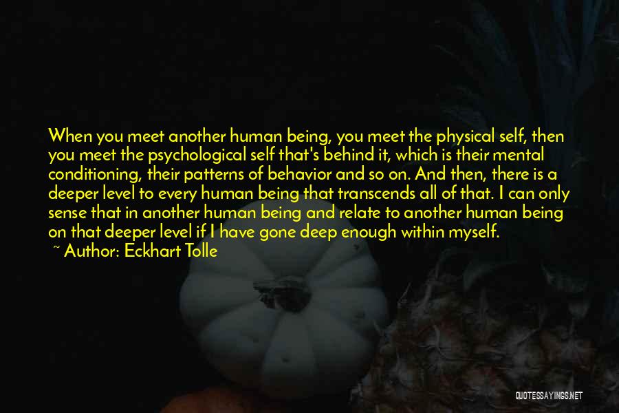 Human Conditioning Quotes By Eckhart Tolle