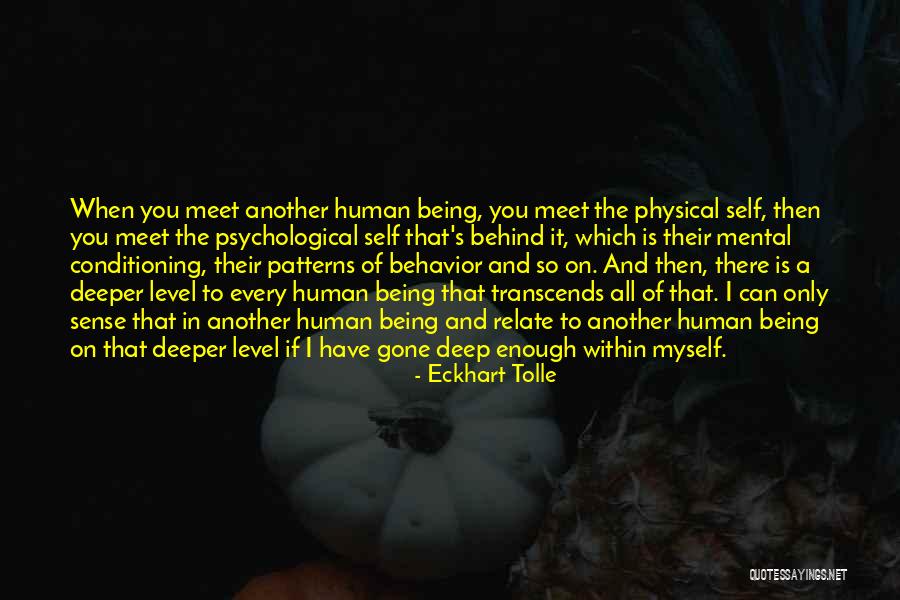 Human Conditioning Quotes By Eckhart Tolle