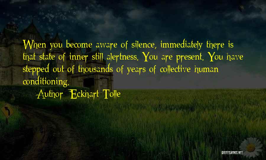 Human Conditioning Quotes By Eckhart Tolle