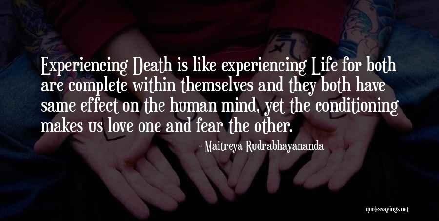 Human Conditioning Quotes By Maitreya Rudrabhayananda