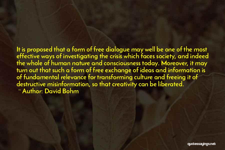 Human Consciousness Quotes By David Bohm