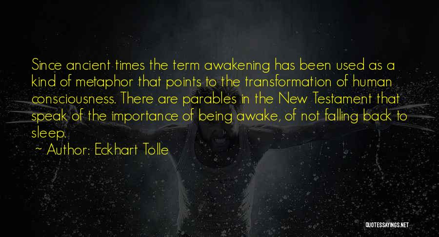 Human Consciousness Quotes By Eckhart Tolle