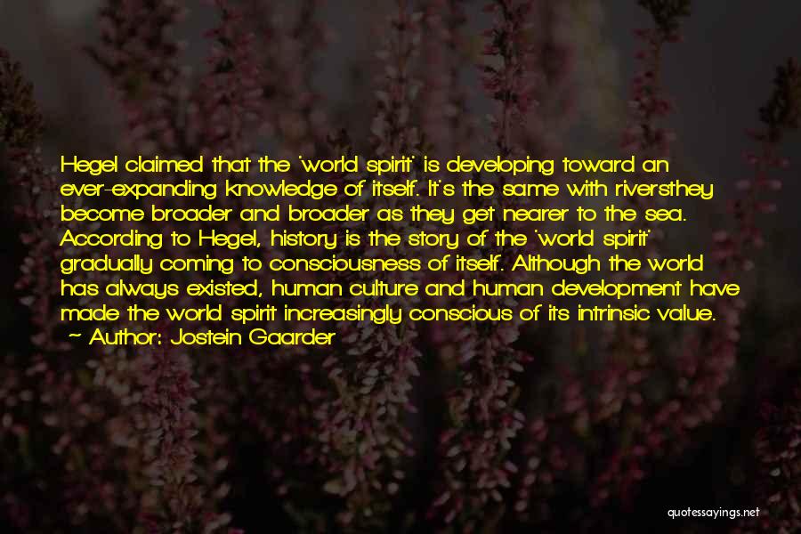 Human Consciousness Quotes By Jostein Gaarder