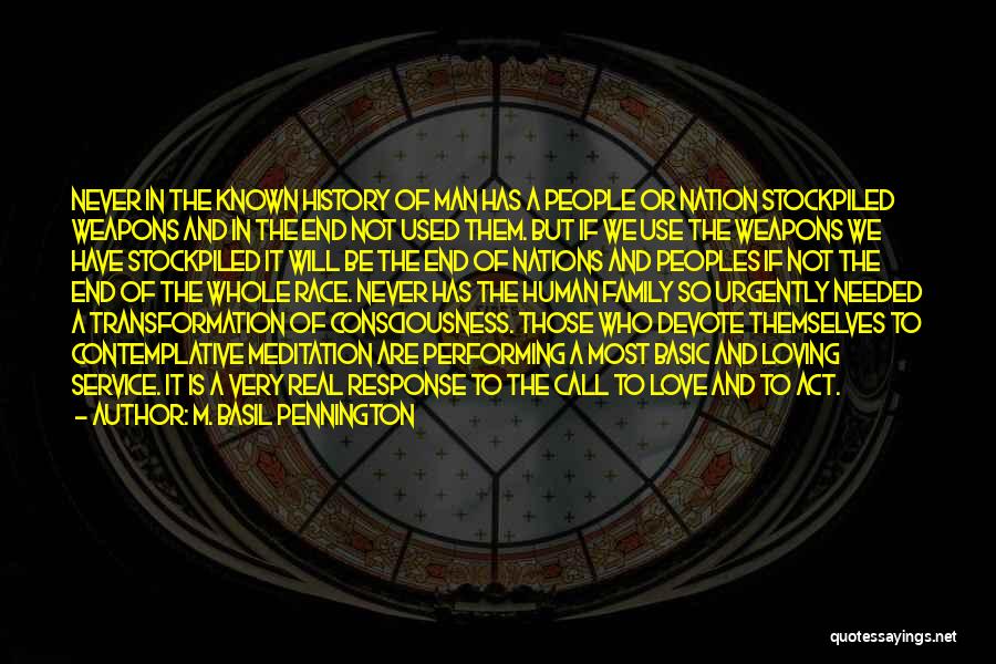 Human Consciousness Quotes By M. Basil Pennington