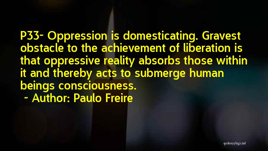 Human Consciousness Quotes By Paulo Freire