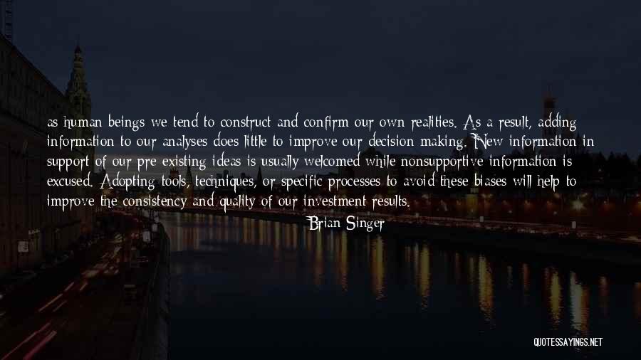 Human Construct Quotes By Brian Singer Human Construct Quotes By Brian Singer
