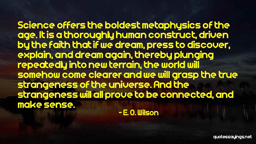 Human Construct Quotes By E. O. Wilson Human Construct Quotes By E. O. Wilson
