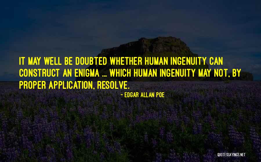 Human Construct Quotes By Edgar Allan Poe Human Construct Quotes By Edgar Allan Poe