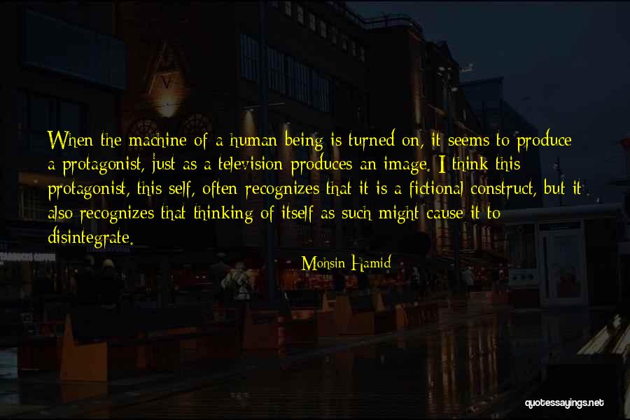 Human Construct Quotes By Mohsin Hamid Human Construct Quotes By Mohsin Hamid