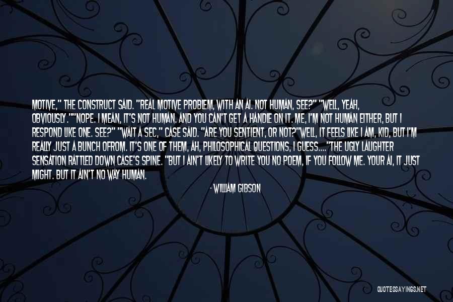 Human Construct Quotes By William Gibson Human Construct Quotes By William Gibson