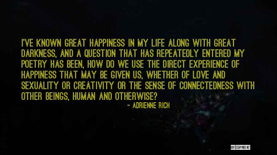 Human Creativity Quotes By Adrienne Rich Human Creativity Quotes By Adrienne Rich