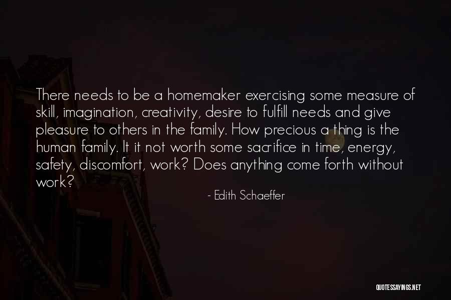 Human Creativity Quotes By Edith Schaeffer Human Creativity Quotes By Edith Schaeffer