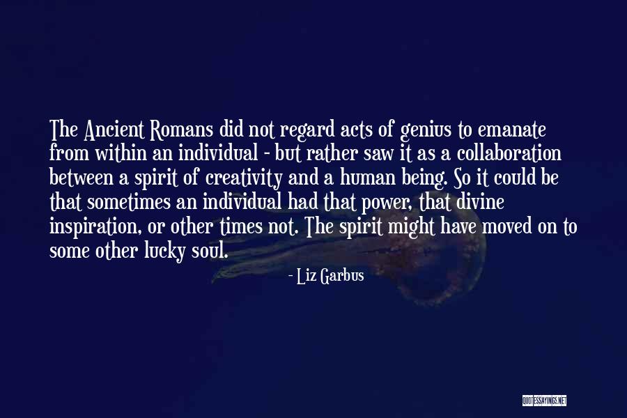 Human Creativity Quotes By Liz Garbus Human Creativity Quotes By Liz Garbus