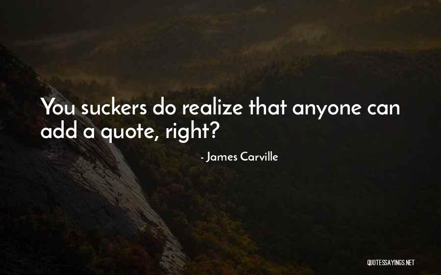 Human Cruelty In The Name Of Righteousness Quotes By James Carville Human Cruelty In The Name Of Righteousness Quotes By James Carville