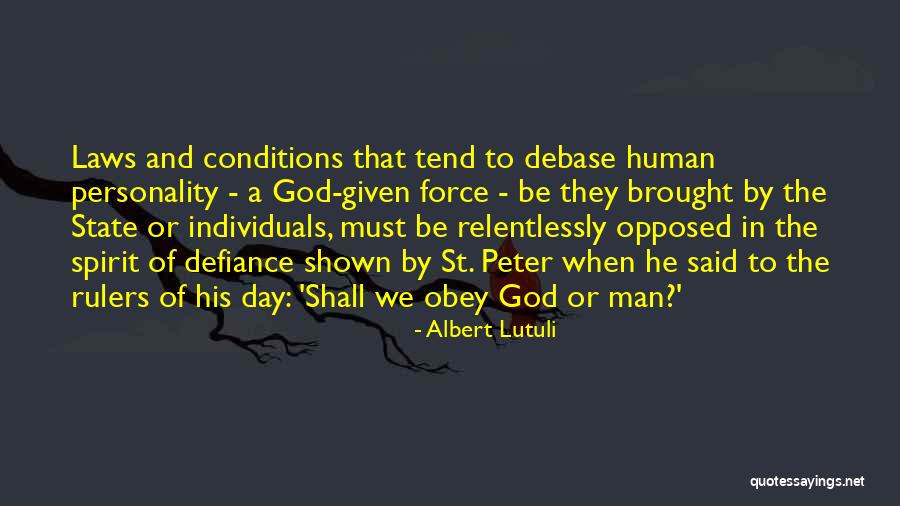 Human Defiance Quotes By Albert Lutuli Human Defiance Quotes By Albert Lutuli