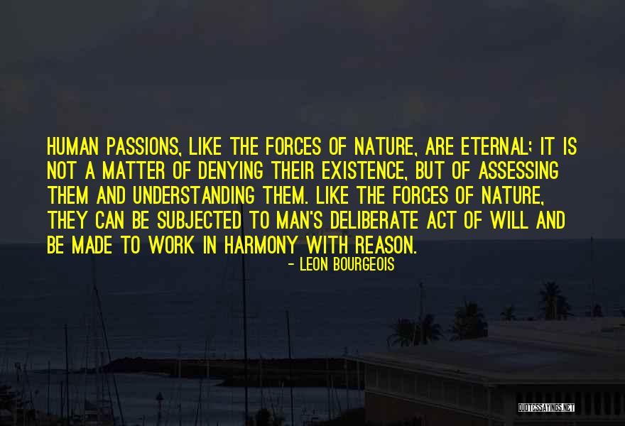 Human Deliberate Quotes By Leon Bourgeois Human Deliberate Quotes By Leon Bourgeois