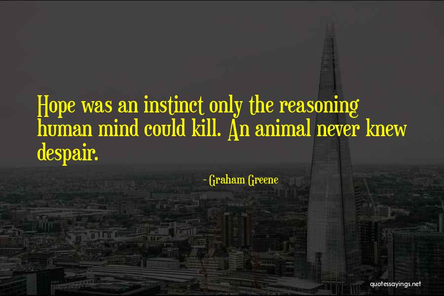 Human Despair Quotes By Graham Greene Human Despair Quotes By Graham Greene