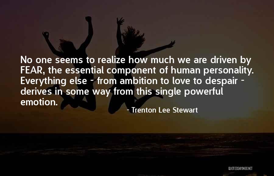 Human Despair Quotes By Trenton Lee Stewart Human Despair Quotes By Trenton Lee Stewart
