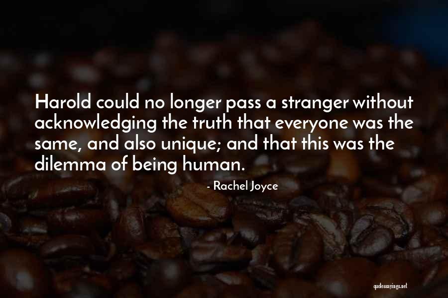 Human Dilemma Quotes By Rachel Joyce Human Dilemma Quotes By Rachel Joyce