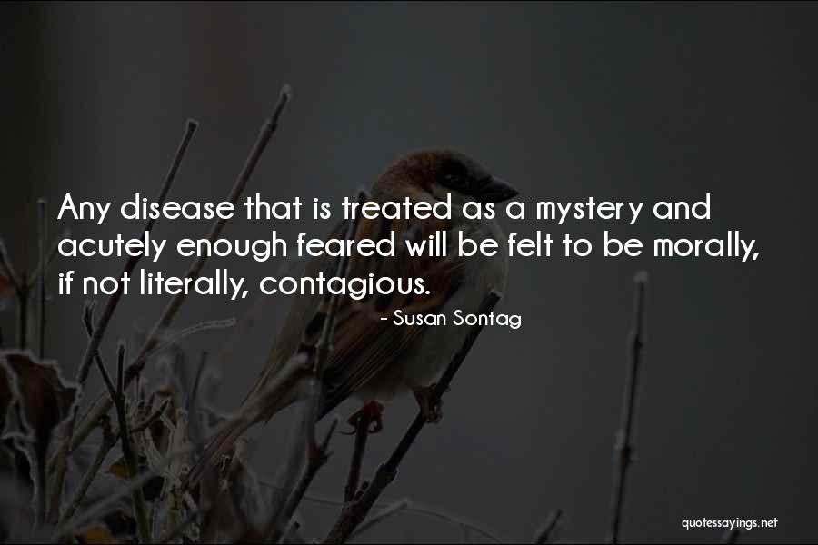 Human Disturbance Quotes By Susan Sontag Human Disturbance Quotes By Susan Sontag