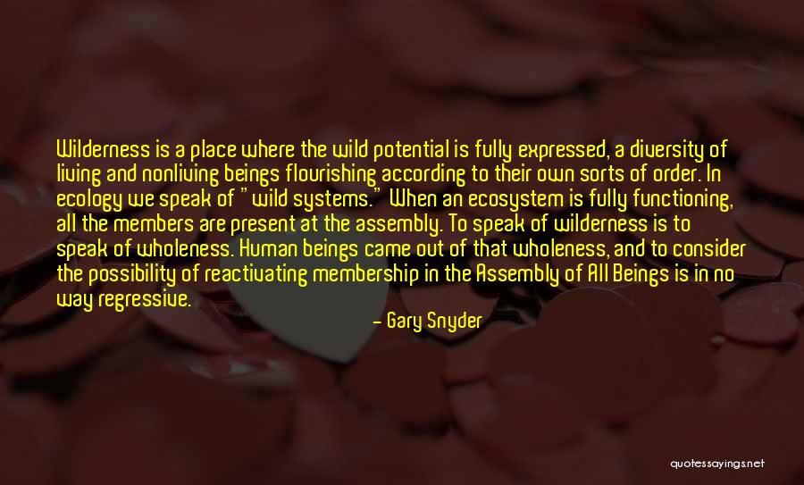 Human Diversity Quotes By Gary Snyder Human Diversity Quotes By Gary Snyder