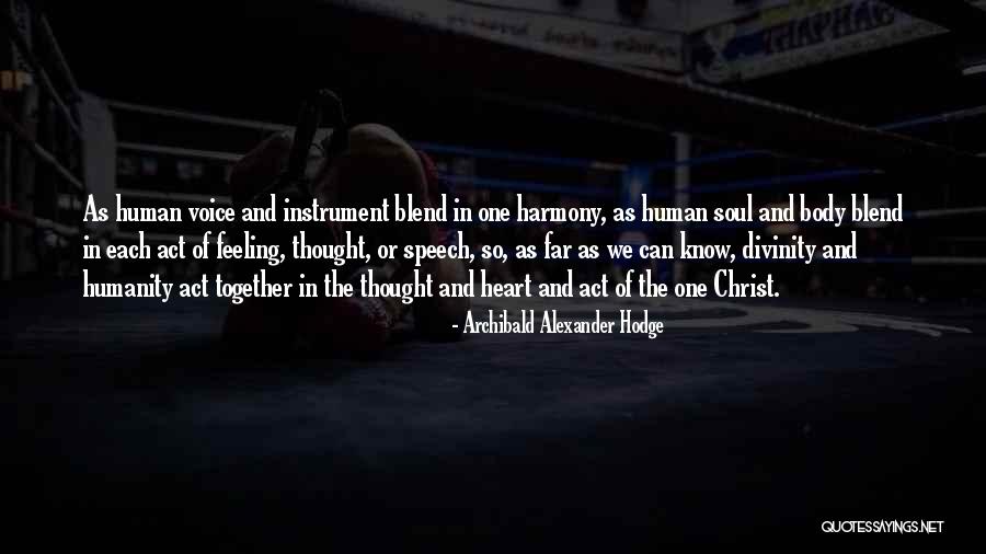 Human Divinity Quotes By Archibald Alexander Hodge Human Divinity Quotes By Archibald Alexander Hodge