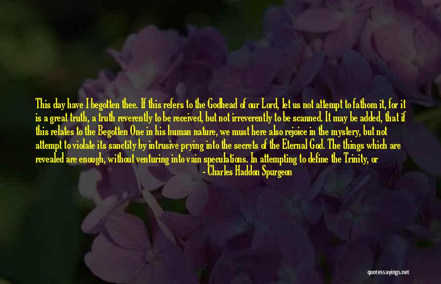Human Divinity Quotes By Charles Haddon Spurgeon Human Divinity Quotes By Charles Haddon Spurgeon