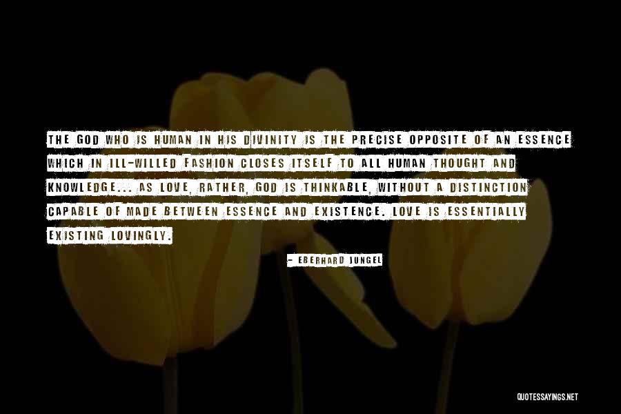 Human Divinity Quotes By Eberhard Jungel Human Divinity Quotes By Eberhard Jungel